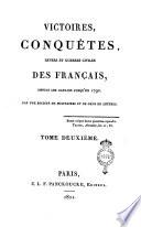Victoires, conquêtes, revers et guerres civiles des Français, depuis les Gaulois jusqu'en 1792. Par une societé de militaires et gens de lettrers. Tome premier [-sixième]