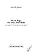 Victor Hugo et l'art de convaincre