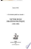 Victor Hugo orateur politique, 1846-1880