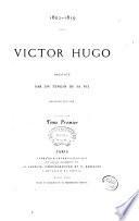 Victor Hugo raconté par un témoin de sa vie [Adèle Hugo]