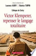 Victor Klemperer, repenser le langage totalitaire