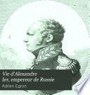 Vie d'Alexandre Ier, empereur de Russie