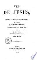Vie de Jésus, ou Examen critique de son histoire par David Frédéric Strauss