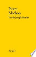 Vie de Joseph Roulin