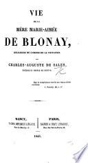Vie de la Mère M. A. de Blonay, religieuse de l'ordre de la Visitation