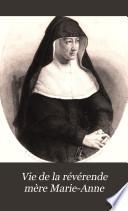 Vie de la révérende mère Marie-Anne