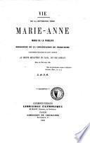 Vie de la Révérende Mère Marie-Anne (Maria de La Fruglaye), Religieuse de la congrégétion de Notre-Dame... au second monastère de Paris, dit des Oiseaux