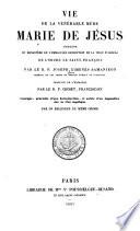 Vie de la vénérable mère Marie de Jésus