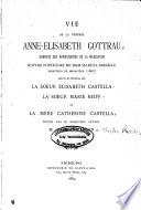 Vie de la vénérée Anne-Elisabeth Gottrau, abbesse des Bernardines de la Maigrauge