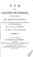 Vie De Laurent De Medicis Surnomme Le Magnifique, Trad. ... sur la seconde edition