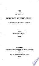 Vie de Madame Susanne Huntington, d'après ses lettres et ses journaux