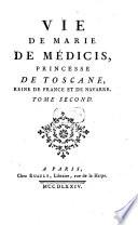 Vie de Marie de Médicis, princesse de Toscane, reine de France et de Navarre