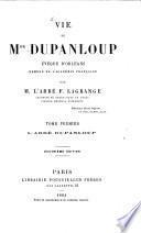 Vie de Mgr Dupanloup évêque d'Orléans par François Lagrange