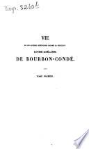 Vie de Son Altesse Sérénissime Madame la Princesse Louise-Adélaide de Bourbon-Condé