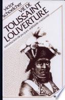 Vie de Toussaint Louverture