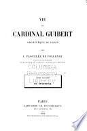 Vie du cardinal Guibert archevêque de Paris: Vie épiscopale