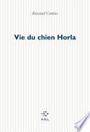 Vie du chien Horla