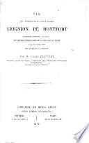 Vie du vénérable L. M. Grignion de Montfort, etc
