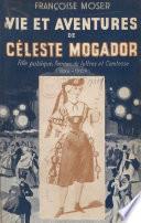 Vie et aventures de Céleste Mogador