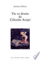 Vie et destin de Célestin Arepo