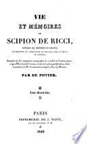 Vie et memoires de Scipion de Ricci, Eveque de Pistoie et Prato, Reformateur du Catholicisme en Toscane, sous le Regne de Leopold (etc.)