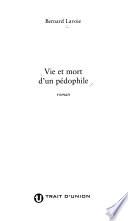 Vie et mort d'un pédophile