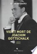 Vie et mort de Joachim Gottschalk