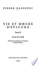 Vie et mœurs d'Epicure: Livres IV à VIII