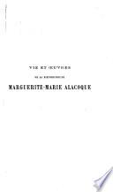 Vie et Oeuvres de la Bienheureuse Marguerite-Marie Alacoque