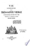 Vie intérieure de la très-sainte Vierge