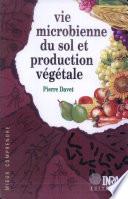 Vie microbienne du sol et production végétale