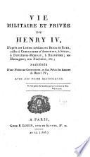 Vie militaire et privée de Henry IV