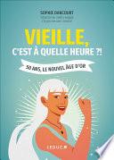 Vieille, c'est à quelle heure ?
