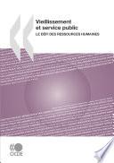 Vieillissement et service public Le défi des ressources humaines