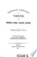 Vienne ses monuments, musees, curiosites, environs. Avec des plans de la ville et le plan authentique de l'exposition universelle 1873