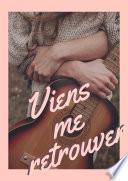Viens me retrouver - romance érotique