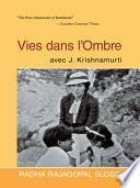 Vies Dans L’Ombre Avec J. Krishnamurti