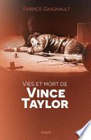 Vies et mort de Vince Taylor