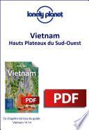 Vietnam - Hauts Plateaux du Sud-Ouest