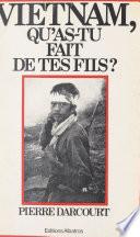 Vietnam, qu'as-tu fait de tes fils ?