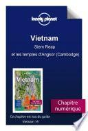 Vietnam - Siem Reap et les temples d'Angkor (Cambodge)
