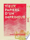 Vieux papiers d'un imprimeur
