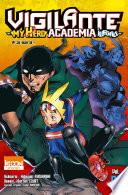 Vigilante - My Hero Academia Illegals T01
