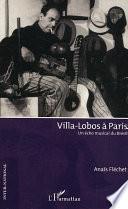 Villa-Lobos à Paris