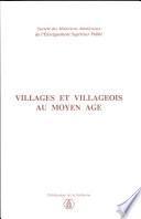 Villages et villageois au Moyen Age