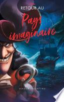Villains Disney - Retour au Pays imaginaire