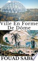 Ville En Forme De Dôme