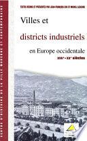 Villes et districts industriels en Europe occidentale (XVIIe-XXe siècle)