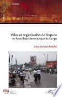 Villes et organisation de l'espace au Congo (RDC)