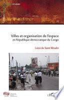 Villes et organisation de l'espace au Congo (RDC)